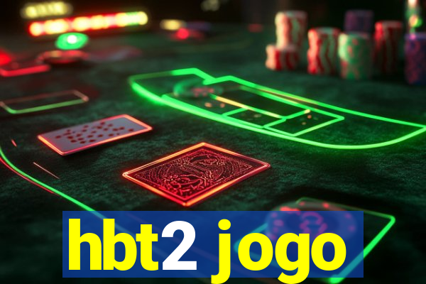 hbt2 jogo